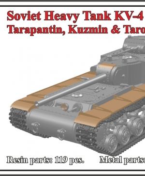 1/72 Soviet Heavy Tank KV-4, Tarapantin, Kuzmin & Tarotko’s proposal